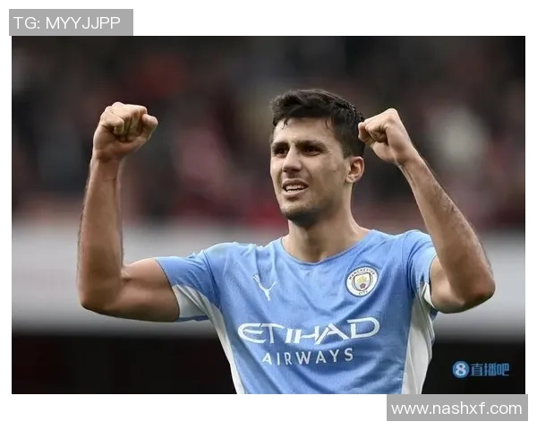 罗德里在曼城的崛起与影响力分析:从青训到核心球员的转变之路 罗德里在曼城的崛起与影响力分析:从青训到核心球员的转变之路